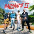 Cover de Amenazzy, Mau y Ricky, Yandel - Calmarme II