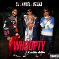 Cover de Cj-Ft.-Anuel-Aa-Ozuna-Whoopty-Latin-Mix