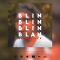 Cover de King Blvck - BLIN BLIN BLIN BLAN (YA NO SE DUERME)