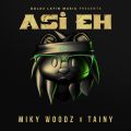 Cover de Miky Woodz, Tainy - Asi Eh