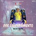 Cover de Pre Calentamiento MixTape - @_Samuel1.M06_ Ft Serios Team