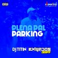 Cover de Plena Pal Parking Mix - Dj.Titin