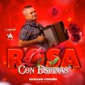 Cover de ROSA CON ESPINAS - JHONATHAN CHÁVEZ