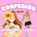 Cover de Selena Gomez, Karol G – Confesión