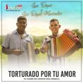 Cover de Torturado Por Tu Amor - Los Reyes Musicales
