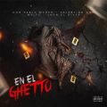 Cover de En El Ghetto - Don Pablo Mures, Valentino GRM