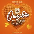 Cover de Quisiera Que Qurieras - Alejandro Torres