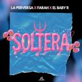 Cover de Soltera - La Perversa, Farah