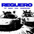 Cover de Reguero - T.O.T, Bin$ho, Yemil, Valentino GRM