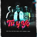 Cover de Tu y Yo - Baby Wally, Don Pablo Mures, Akim, Chequea La Music