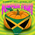 Cover de DJ Oneshot, Leftside & Bay-C ft. Alex T.O.K.- Pumpkin Fruit
